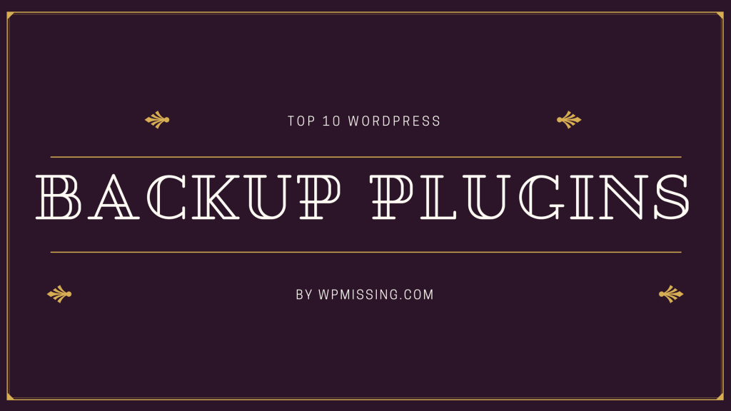 10 Best WordPress Backup Plugins